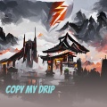 copy my drip (Explicit)