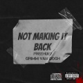 FreeHuey、GRiMM Van Gogh - Not Making It Back (feat. GRiMM Van Gogh)(Explicit)