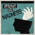 Descent into Madness