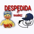 Tyuk7s、Ramirez - Despedida