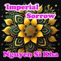 Nguyen Si Kha - Imperial Sorrow