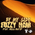 fuzzy hair - by my side (Radio Edit)