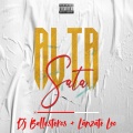 Dj Ballesteros、Lánzate Leo - Alta Sata (Explicit)