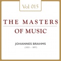 Johannes Brahms: Masters of Music, Vol. 15