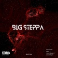 Mad Bullet、CHARPLIN、K1LTURE、Evil C - BIG STEPPA (Explicit)