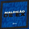 MALDIÇÃO DE EX (Explicit)