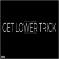 Gusto、Dobbs、Shome - Get Lower Trick