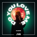 Kad1r - Do You Love Me