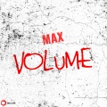 Max Volume
