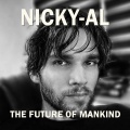 Nicky-Al - The Future of Mankind