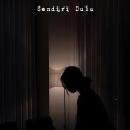 DJ Lunox - Sendiri Dulu (Special Version)