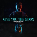 Give You The Moon