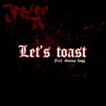 Let's Toast (feat. Snoop Dogg)(Explicit)