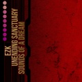 Unending Sanctuary、Ezk - Lucid Dream