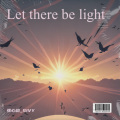 Let there be light