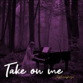 Take On Me