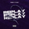 Replay (feat. Ronny Seven7)(Explicit)