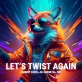 Danny Suko、DJ Mark M - Let's Twist Again