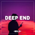 MILU - Deep End