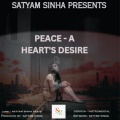 Satyam Sinha、Satyam - Peace - A Heart's Desire