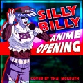 Silly Billy Anime Opening (Japanese Lyrics)(TV Size)