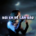 Nơi Em Về Làm Dâu (Lofi)