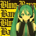 Bling-Bang-Bang-Born (feat. 初音ミク)