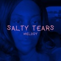 Melody - Salty Tears