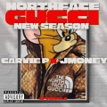 NORTHFACE GUCCI NEW SEASON (feat. JMoney)(Explicit)