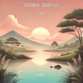 Yoki - Sueños Serenos