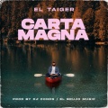 El Taiger、DJ Conds、El Brujo Music - Carta Magna