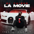 El Taiger、DJ Conds、Javier Conde Alonso - La Movie (Explicit)