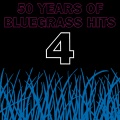 50 Years of Bluegrass, Vol. 4