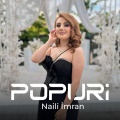 Naili Imran - Popuri