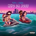 Who Da Boss (Explicit)