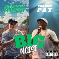 Big Noise (feat. Project Pat)(Explicit)