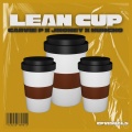 LEAN CUP (feat. JMoney & Huncho)(Explicit)