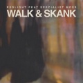 Walk & Skank