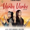 Jyoti Nooran、Sultana - Varke Varke