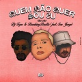 DJ Topo、Breaking Beattz、Seu Jorge - Quem Não Quer Sou Eu (Club Mix)