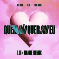 Liu、DANNE、Seu Jorge、DJ Topo - QUEM NÃO QUER SOU EU