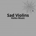 keiko music - Sad Violins