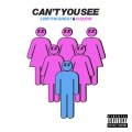 Low the Great、CUZZOS - Can't You See (Explicit)