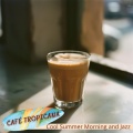 Cool Summer Morning and Jazz