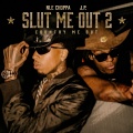 SLUT ME OUT 2 (COUNTRY ME OUT|Explicit)