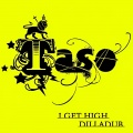 TASO - I Get High