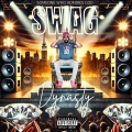 SWAG DYNASTY (Explicit)