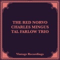 Charles Mingus、The Red Norvo Trio、Tal Farlow - Swedish Pastry