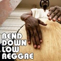 Bend Down Low Reggae