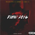 Tripcito、Ayman Jhossua - FLOW 2016